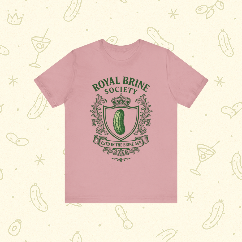 Royal Brine Society Shirt | Funny Pickle Tee for Foodies and Weird Girl Aesthetic