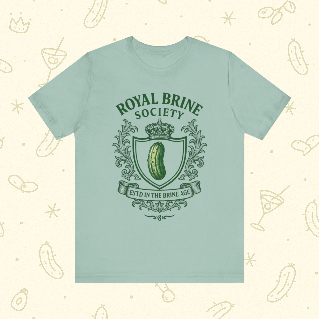 Royal Brine Society Shirt | Funny Pickle Tee for Foodies and Weird Girl Aesthetic
