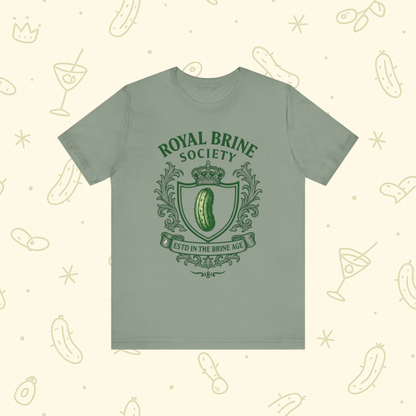 Royal Brine Society Shirt | Funny Pickle Tee for Foodies and Weird Girl Aesthetic
